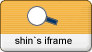 shin's iframe